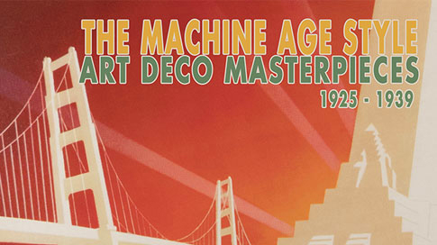 The Machine Age Style Art Deco Poster Masterpieces